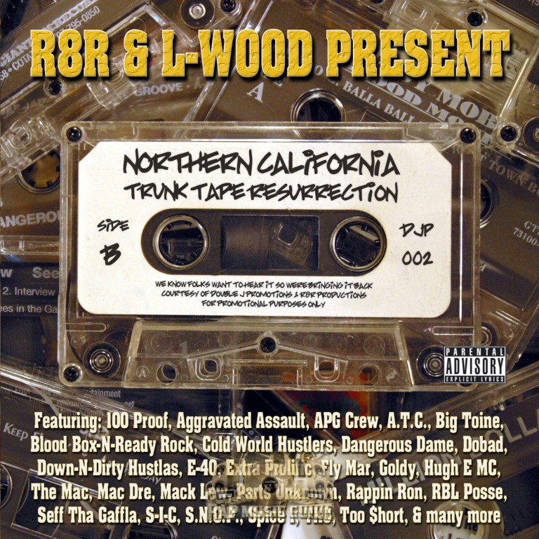 R8R & L-wood Present - Northern California Trunk Tape Resurrection